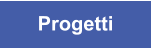 Progetti