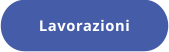 Lavorazioni