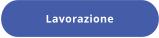 Lavorazione